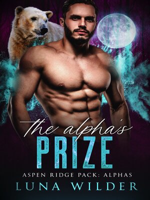 cover image of The Alpha's Prize